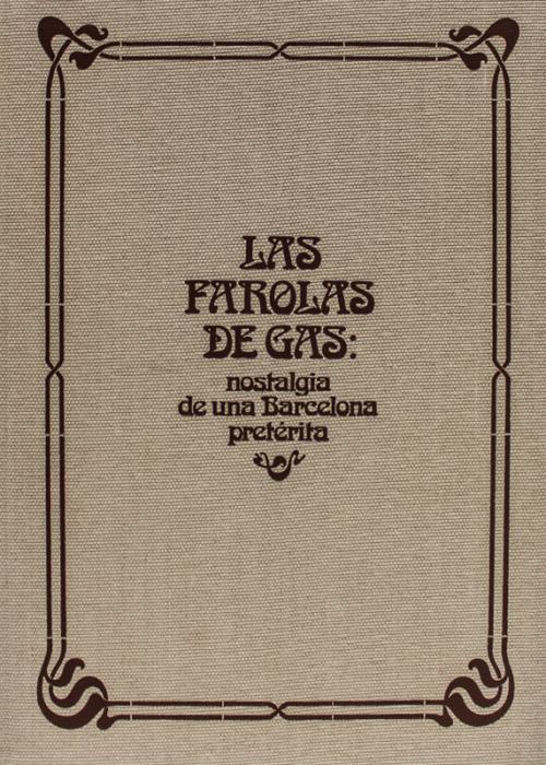 "LOS FAROLES DE GAS"