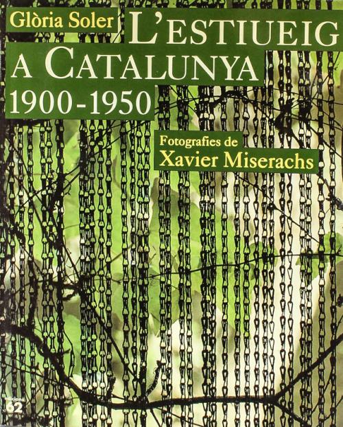 "L'ESTIUEIG A CATALUNYA 1900-1950"