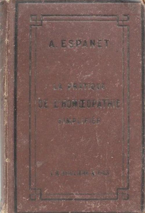 "LA PRATIQUE DE L'HOMOEOPATHIE SIMPLIFIÉE"