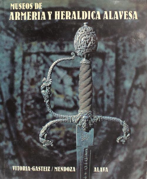 "MUSEOS DE ARMERÍA Y HERÁLDICA ALAVESA"