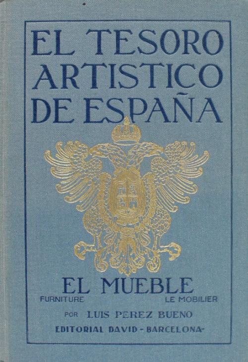 "EL TESORO ARTÍSTICO DE ESPAÑA. EL MUEBLE"
