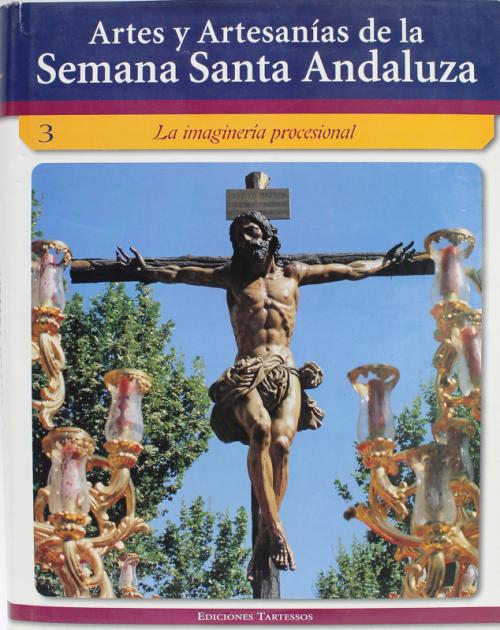 "ARTES Y ARTESANÍAS DE LA SEMANA SANTA ANDALUZA: LA ....