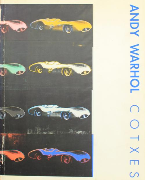 "ANDY WARHOL. COTXES"