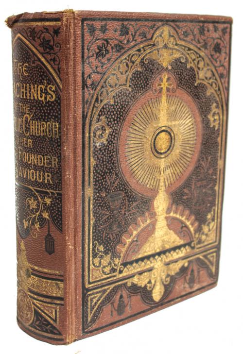 "THE TEACHINGS OF THE HOLY CATHOLIC CHURCH"