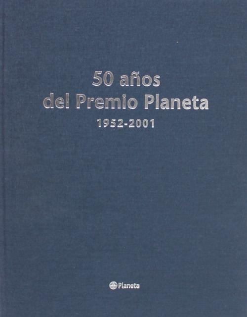 "50 AÑOS DEL PREMIO PLANETA"