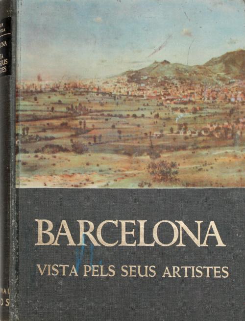 "BARCELONA VISTA PELS SEUS ARTISTES"
