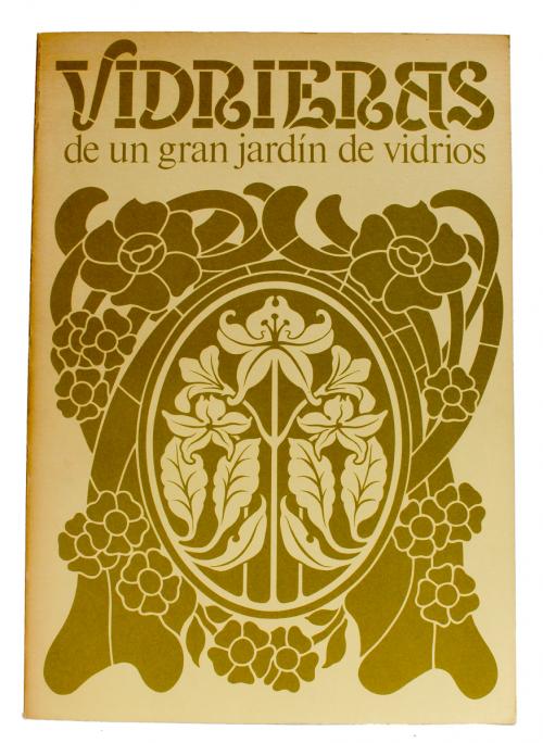 "VIDRIERAS. DE UN GRAN JARDÍN DE VIDRIOS"