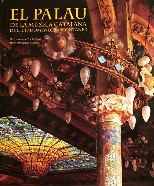 "EL PALAU DE LA MUSICA CATALANA"