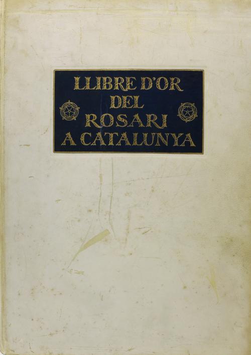 "LLIBRE D´OR DEL ROSARI A CATALUNYA"