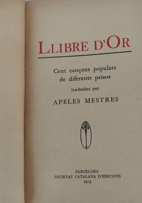 LLIBRE D¿OR: CENT CANÇONS POPULARS DE DIFERENTS PAÏSOS.