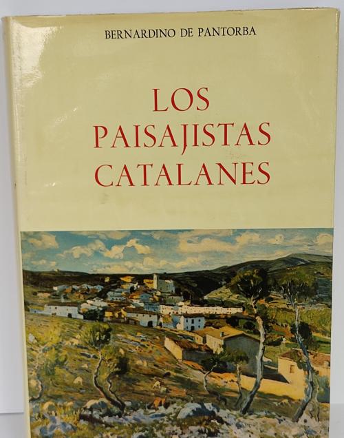LOS PAISAJISTAS CATALANES: ENSAYO BIOGRÁFICO Y CRÍTICO