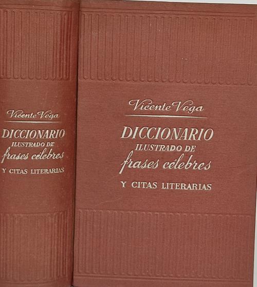 DICCIONARIO ILUSTRADO DE FRASES CÉLEBRES Y CITAS LITERARIAS.