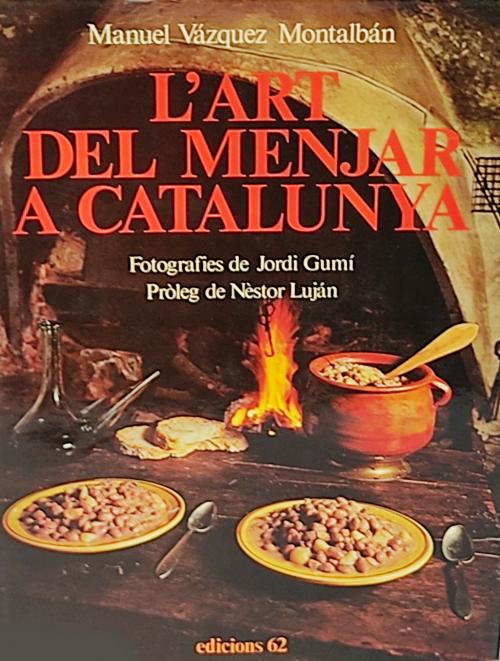 . L¿ART DEL MENJAR A CATALUNYA