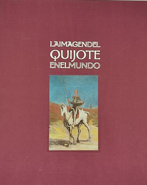 LA IMAGEN DEL QUIJOTE EN EL MUNDO.
