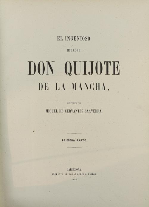"EL INGENIOSO HIDALGO DON QUIJOTE DE LA MANCHA"
