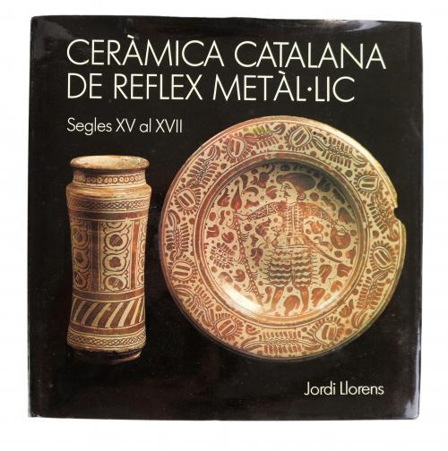CERÀMICA CATALANA DE REFLEX METÀL.LIC