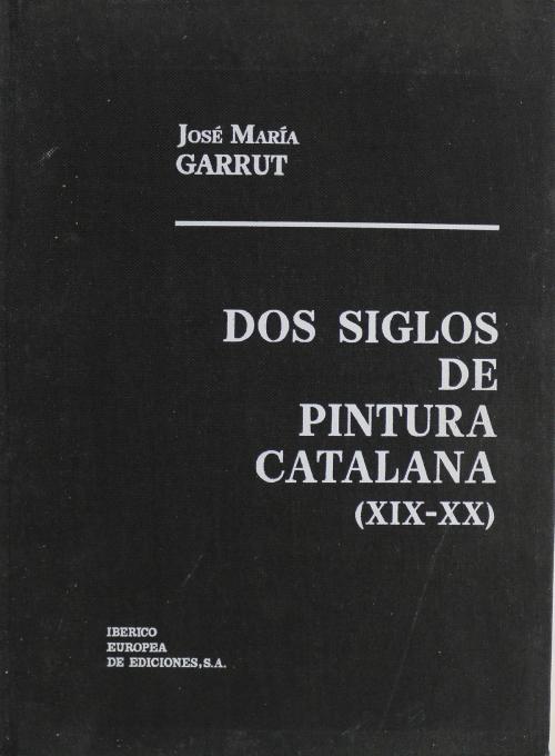 DOS SIGLOS DE PINTURA CATALANA (XIX-XX)