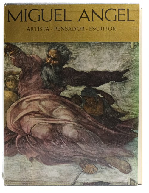 "MIGUEL ÁNGEL, ARTISTA, PENSADOR, ESCRITOR"
