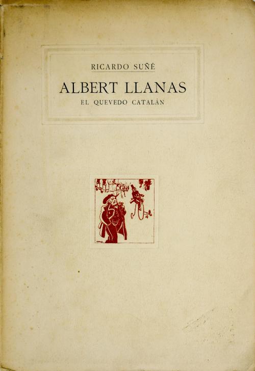 "ALBERT LLANAS. EL QUEVEDO CATALANA"