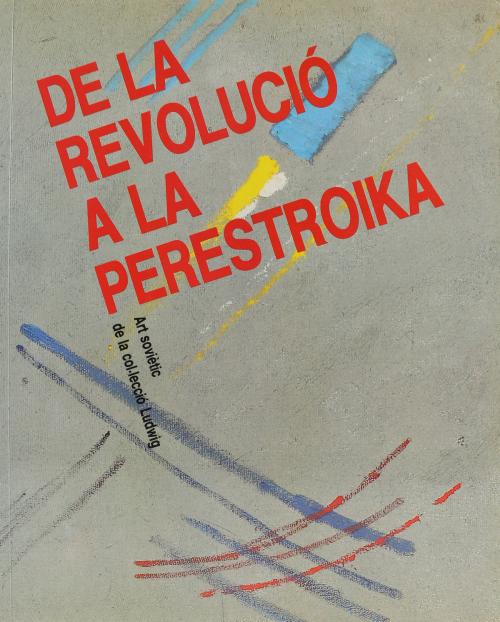 "DE LA REVOLUCIÓ A LA PERESTOIKA"