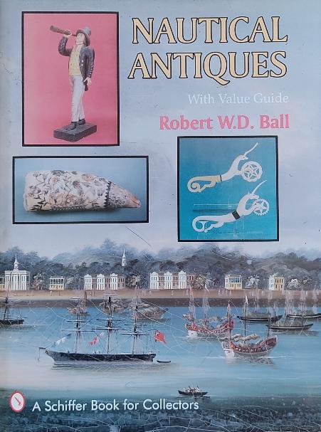 NAUTICAL ANTIQUES (WITH VALUE GUIDE).