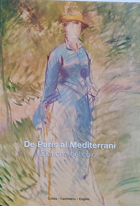 DE PARÍS AL MEDITERRANI:  EL TRIOMF DEL COLOR.