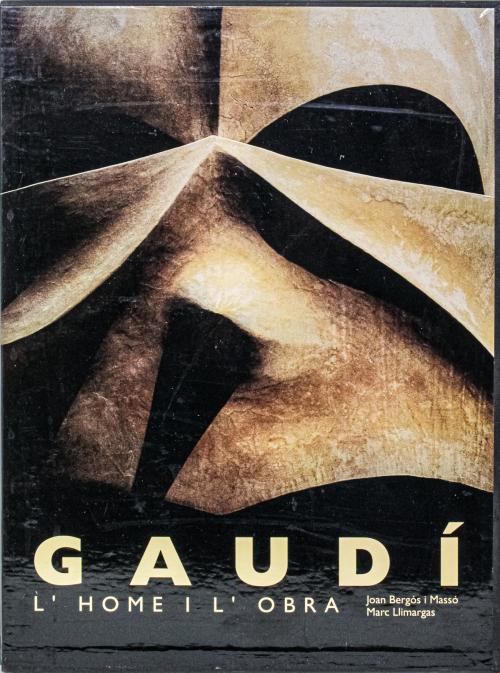 "GAUDÍ, L'HOME Y L'OBRA"