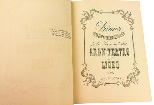 "PRIMER CENTENARIO DE LA SOCIEDAD DEL GRAN TEATRO DEL LICEO"