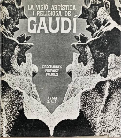 "LA VISIÓ ARTISTICA RELIGIOSA DE GAUDÍ"