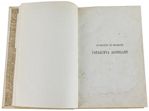 "LA ORFANETA DE MENARGUES O CATALUNYA AGONISANT"
