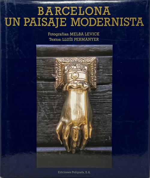 "BARCELONA UN PAISAJE MODERNISTA"