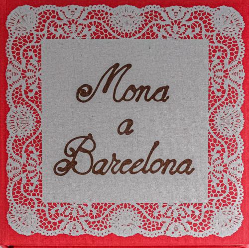 "MONA A BARCELONA"