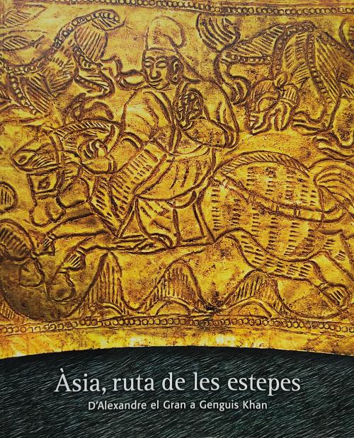 ÀSIA, RUTA DE LES ESTEPES: D’ALEXANDRE EL GRAN A GENGIS KHAN