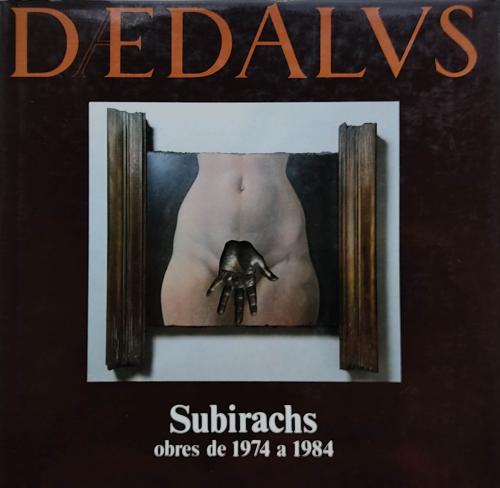 SUBIRATS: OBRES DE 1974 A 1984. EJEMPLAR DEDICADO POR ,,,