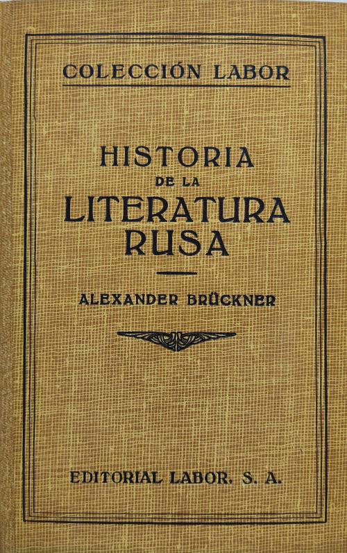 HISTORIA DE LA LITERATURA RUSA.  