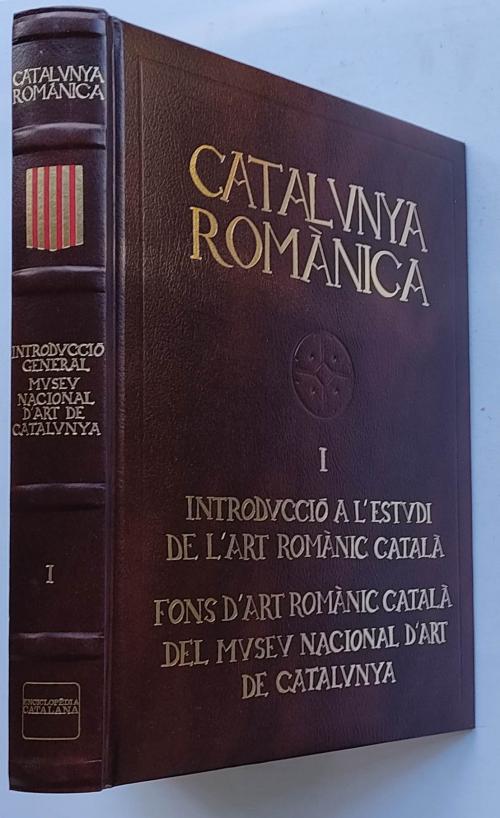 CATALUNYA ROMÀNICA:  INTRODUCCIÓ A L’ESTUDI DE L’ART ROMÀNIC