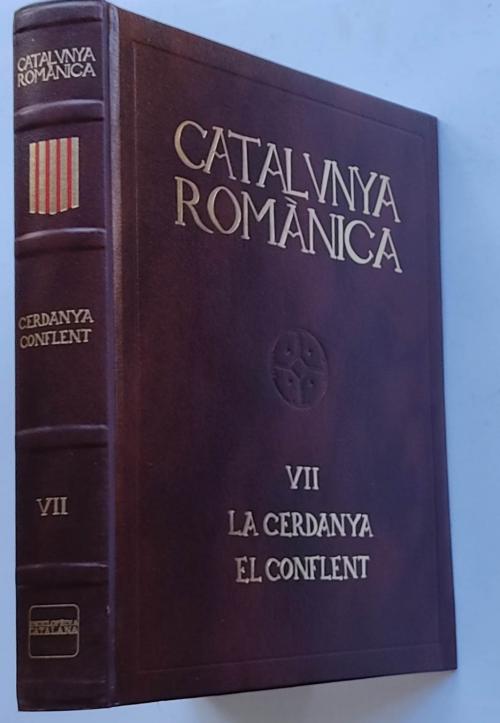 CATALUNYA ROMÀNICA:  LA CERDANYA.  EL CONFLENT. 