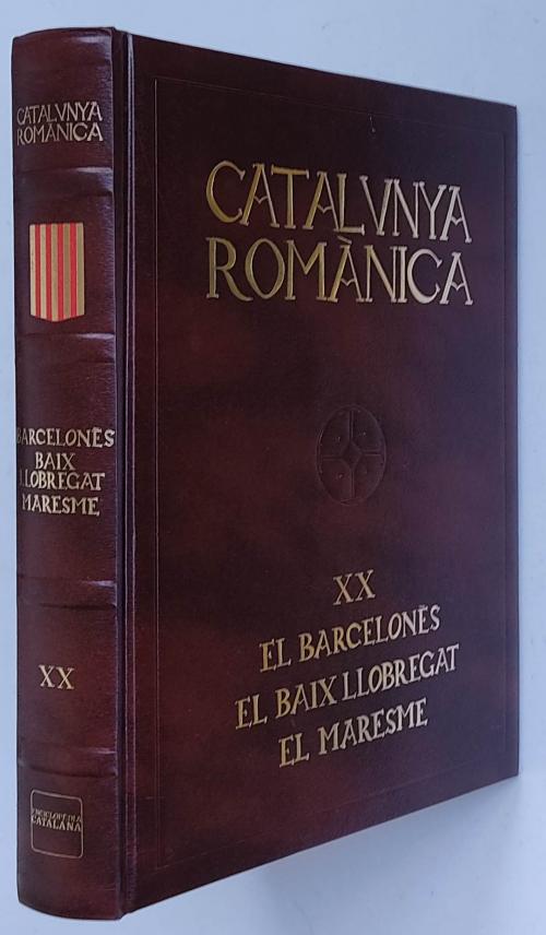 CATALUNYA ROMÀNICA:    EL BARCELONÈS.  EL BAIX LLOBREGAT...