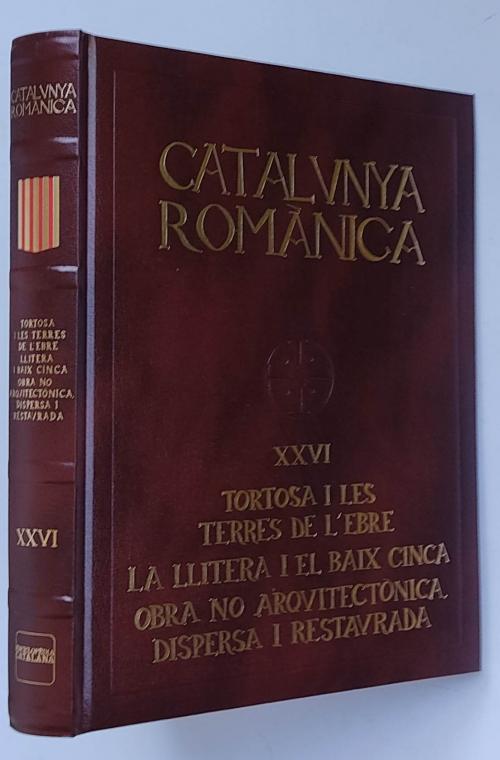 CATALUNYA ROMÀNICA:  TORTOSA I LES TERRES DE L’EBRE...