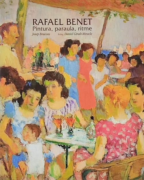 RAFAEL BENET.  PINTURA, PARAULA, RITME.  