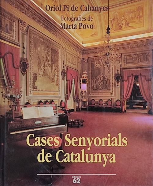 CASES SENYORIALS DE CATALUNYA.   