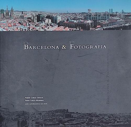 BARCELONA Y LA FOTOGRAFÍA.  