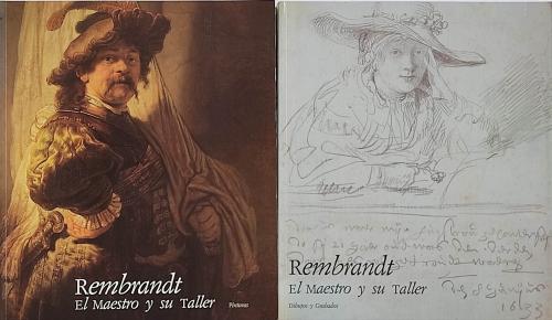 REMBRANDT:  EL MAESTRO Y SU TALLER.   