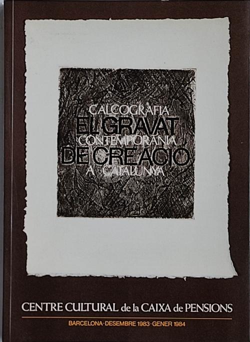 CALCOGRAFIA CONTEMPORÀNIA A CATALUNYA:  EL GRAVAT ...