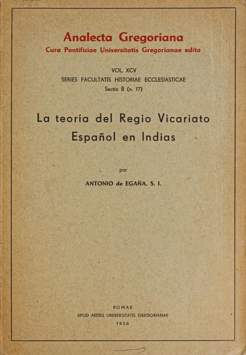 "LA TEORÍA DEL REGIO VICARIATO ESPAÑOL EN LAS INDIAS"