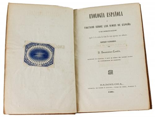 "ENOLOGIA ESPAÑOLA O TRATADO SOBRE LOS VINOS DE ESPAÑA..."