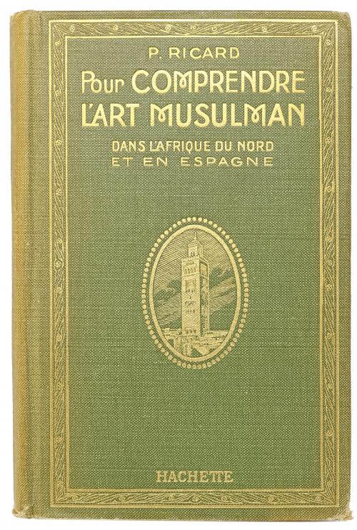 "POUR COMPRENDRE L´ART MUSULMAN 1924 ...