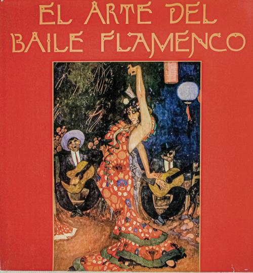 "EL ARTE DEL BAILE FLAMENCO"