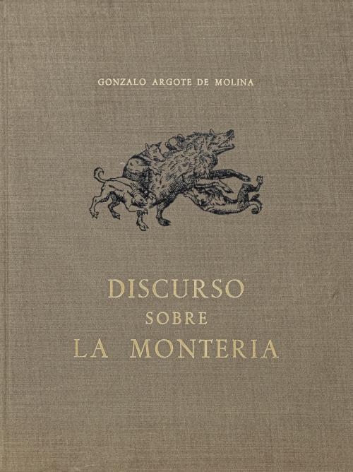 "DISCURSO SOBRE LA MONTERÍA"