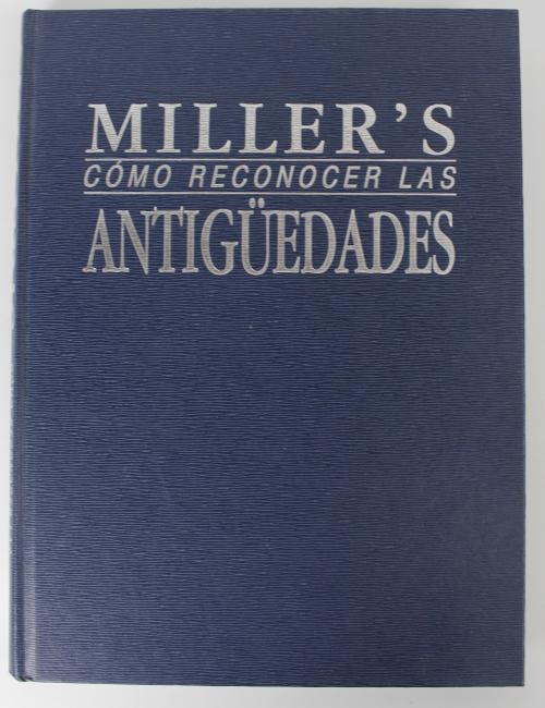 "MILLER&#39;S, COMO RECONOCER LAS ANTIGÜEDADES"